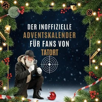 Produktbild von Der inoffizielle Adventskalender für Fans von Tatort