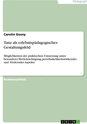 Produktbild von Tanz als erlebnispädagogisches Gestaltungsfeld