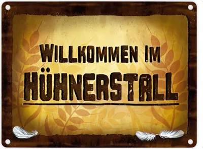 Produktbild von Huhn Metallschild mit Stall Motiv und Spruch: Willkommen im Hühnerstall Hahn