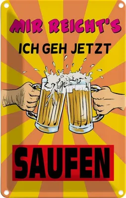 Produktbild von vianmo Blechschild 30x20 cm Alkohol mir reicht's geh jetzt saufen Spruch Zitat