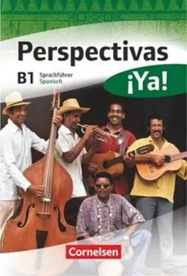 Obrázek produktu pro Perspectivas ¡Ya! B1. Kurs- und Arbeitsbuch mit Vokabeltaschenbuch und Lösungsheft