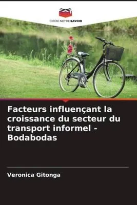 Produktbild von Facteurs influençant la croissance du secteur du transport informel - Bodabodas