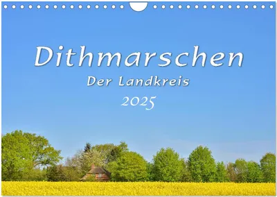 Produktbild von Dithmarschen - Der Landkreis (Wandkalender 2025 DIN A4 quer), CALVENDO Monatskalender