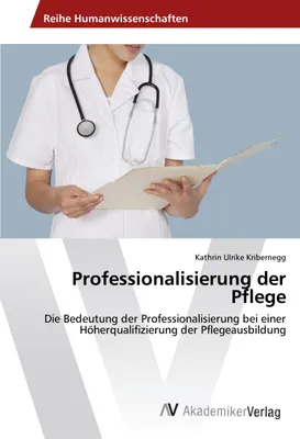 Produktbild von Professionalisierung der Pflege
