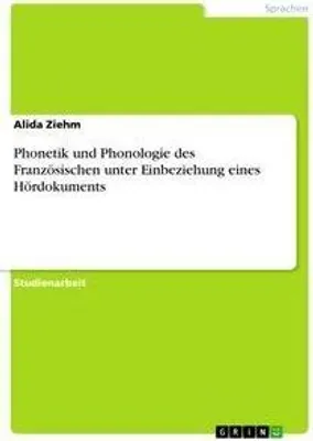 Produktbild von Phonetik und Phonologie des Französischen unter Einbeziehung eines Hördokuments