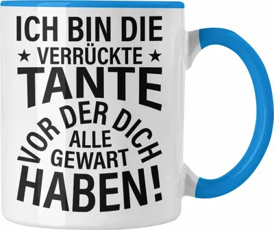 Produktbild von Trendation - Lustige Tasse für Beste Tante der Welt Geschenk Geburtstag Lustig - Ich Bin Die Tante Vor Der Dich Alle Gewarnt Haben (Blau)