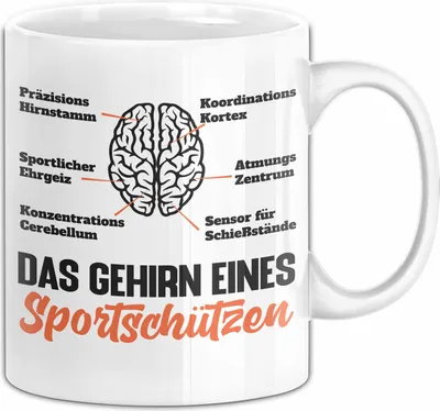 Produktbild von Sportschütze Tasse Geschenk Spruch Geschenkidee Geburtstag Das Gehirn Eines Sportschützen (Weiß)