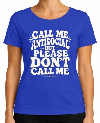 Obrázok produktu pre Tričko s nápisom "Call Me Antisocial But Please Don't Call Me Statement Sarkasmus", modré, veľkosť XL