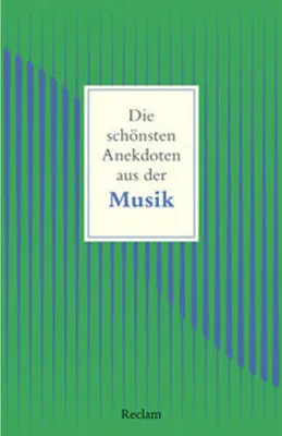 Image de Die schönsten Anekdoten aus der Musik