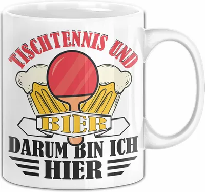 Produktbild von Tischtennis Tasse Geschenk Tischtenniss-Spieler Geschenkidee Tischtennis Und Bier Darum Bin Ich Hier (Weiß)