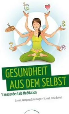 Produktbild von Gesundheit aus dem Selbst: Transzendentale Meditation
