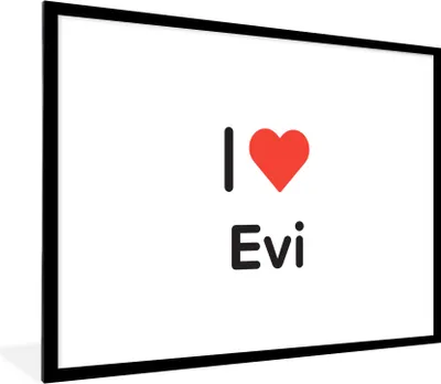 Produktbild von MuchoWow® Gerahmtes Poster Ich liebe - Evi - Mädchen 80x60 cm - Poster mit Schwarzem Bilderrahmen Wandposter Rahmen Foto Bilder - Schlafzimmer-Dekorationen - Fotoposter
