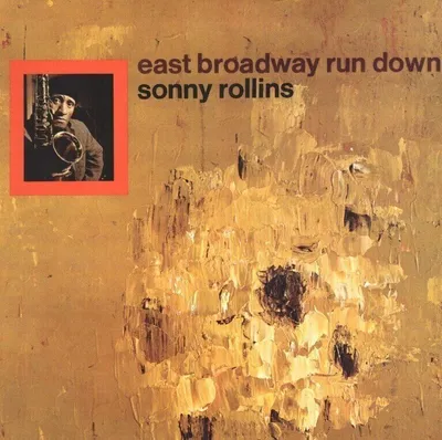 Zdjęcie produktu dla Sonny Rollins - East Broadway Run Down (LP)