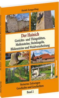 Obrázok produktu pre Der Hainich - Gerichts- und Thingstätten, Meilensteine, Steinkugeln, Blidensteine und Waidverarbeitung - Band 2 (von 3)