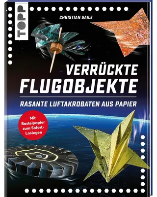 Zdjęcie produktu dla Verrückte Flugobjekte. Rasante Luftakrobaten aus Papier.