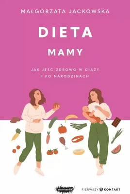Immagine prodotto di Dieta mamy. Jak jeść zdrowo w ciąży i po narodzinach