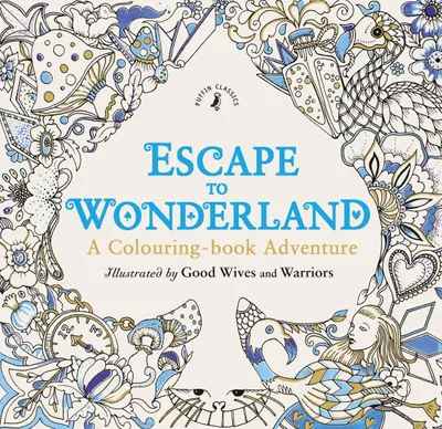 Produktbild von Escape to Wonderland: A Colouring Book Adventure