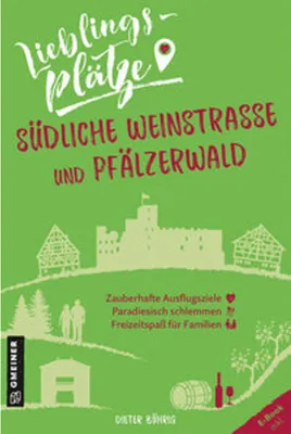Obrázek produktu pro Lieblingsplätze Südliche Weinstraße und Pfälzerwald