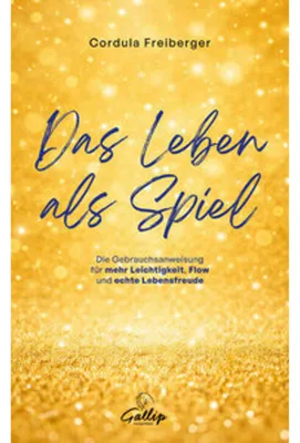 Zdjęcie produktu dla Buch: Das Leben als Spiel von Cordula Freiberger – Ein strategischer Leitfaden