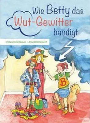 Produktbild von Wie Betty das Wutgewitter bändigt