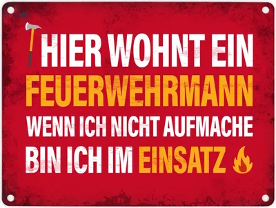 Produktbild von Metallschild mit Spruch: Hier wohnt ein Feuerwehrmann, ... Blechschild Schild