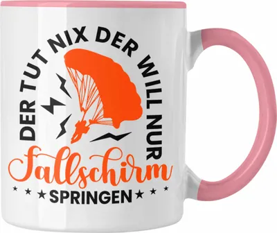 Produktbild von Trendation - Tasse Fallschirmspringer Geschenk Spruch Geschenkidee Fallschirm Springer (Rosa)