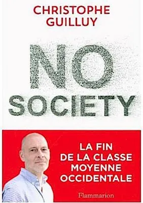 Produktbild von No Society - La Fin de la Classe moyenne Occidentale.