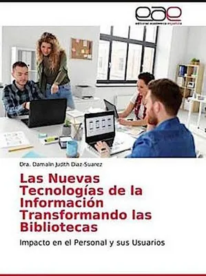 Produktbild von Las Nuevas Tecnologías de la Información Transformando las Bibliotecas
