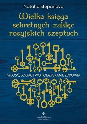 Zdjęcie produktu dla Wielka ksiega sekretnych zaklec rosyjskich szeptuch