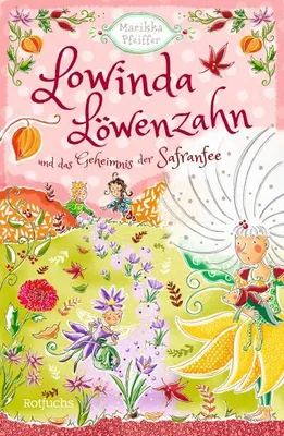 Image de Lowinda Löwenzahn und das Geheimnis der Safranfee