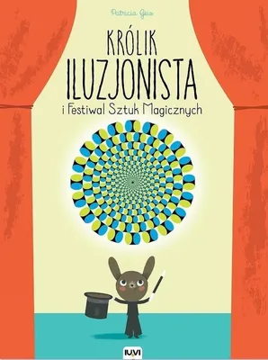 Productafbeelding van ISBN Królik Iluzjonista i Festiwal Sztuk Magicznych, Polski, Twarda okładka, 32 stron(y)