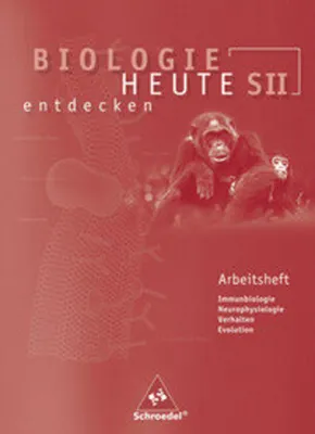 Image de Biologie heute entdecken 3. Arbeitsheft. Sekundarstufe 2