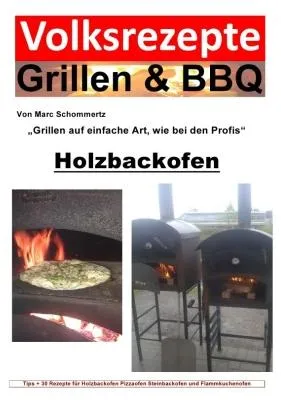 Produktbild von Volksrezepte Grillen & BBQ - Holzbackofen 1 - 30 Rezepte für den Holzbackofen