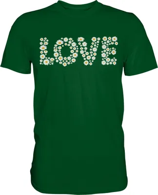 Produktbild von Love Gänseblümchen Shirt Garten Motiv Gärtner – Bottle Green / L