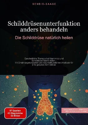 Produktbild von Schilddrüsenunterfunktion anders behandeln: Die Schilddrüse natürlich heilen