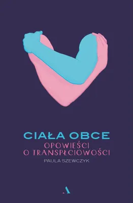 Immagine prodotto di Ciala obce Opowiesci o transplciowosci