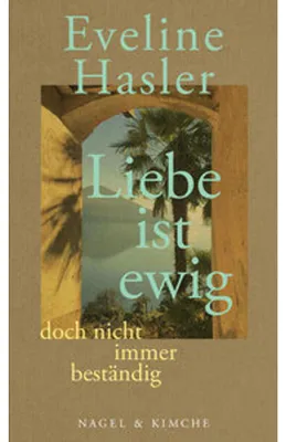 Obrázok produktu pre »Liebe ist ewig, doch nicht immer beständig«