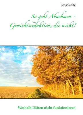 Image de So geht Abnehmen - Gewichtsreduktion, die wirkt!