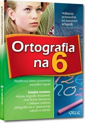 Produktbild von Ortografia na 6 dla Szkoły Podstawowej Greg - Elżbieta Szymonek, Beata Kuczera, Krystyna Cygal