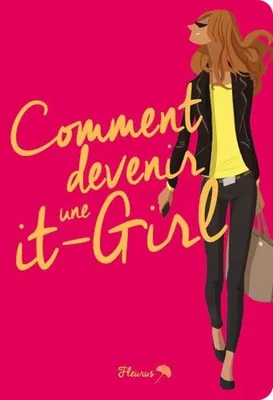 Image de Comment devenir une it-girl