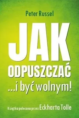 Zdjęcie produktu dla Jak odpuszczać ...i być wolnym!