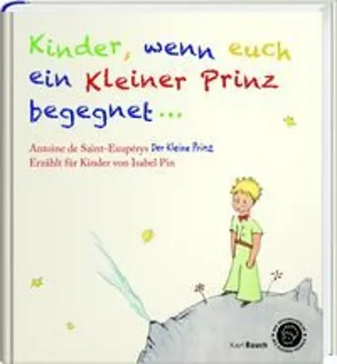 Obrázek produktu pro Kinder, wenn euch ein Kleiner Prinz begegnet