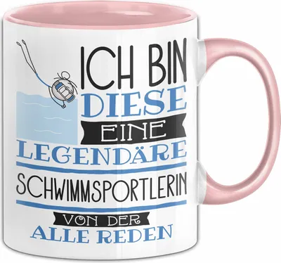 Produktbild von Schwimmsportlerin Tasse Geschenk Ich Bin Diese Eine Legendäre Schwimmsportlerin Von Der Alle Reden Geschenkidee Geburtstag Weihnachten (Rosa)
