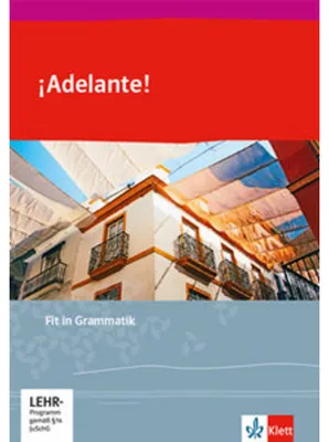 Obrázok produktu pre ¡Adelante!. Ausgabe spätbeginnende Fremdsprache ab 2018. Fit in Grammatik 1. und 2. Lernjahr