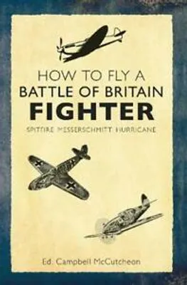 Produktbild von How to Fly a Battle of Britain Fighter