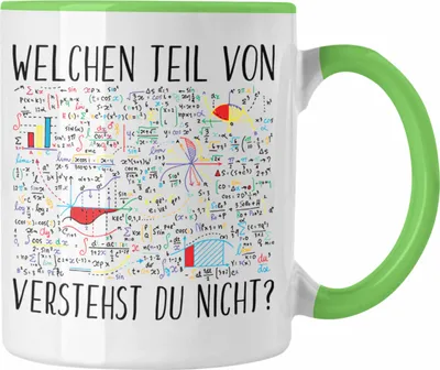 Produktbild von Trendation - Lustige Tasse Geschenk Welchen Tell Von Verstehst du Nicht Mathematiker Physiker Mathelehrer Geschenkidee (Grün)