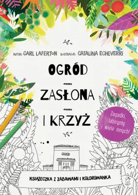 Image de Ogród, zasłona i krzyż. Książeczka z zabawami i kolorowanka