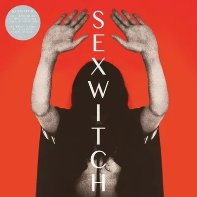 Produktbild von RSD25 Sexwitch Sexwitch 10. Jahrestag 12 EP