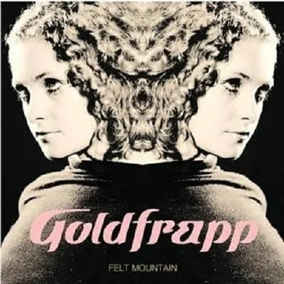 Produktbild von Goldfrapp-Felt Mountain