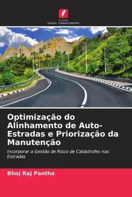 Produktbild von Optimização do Alinhamento de Auto-Estradas e Priorização da Manutenção
